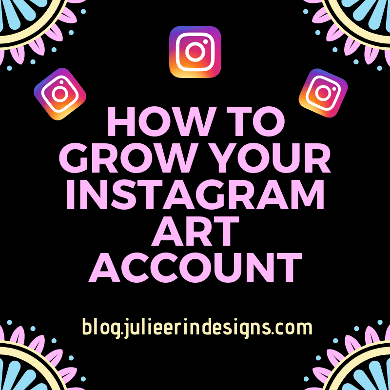 how to grow your instagram art account