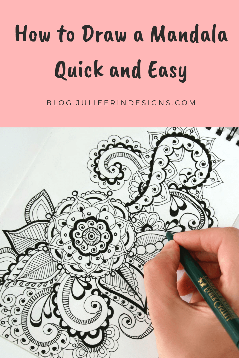 How to Draw a Mandala Quick and Easy - Julie Erin Designs