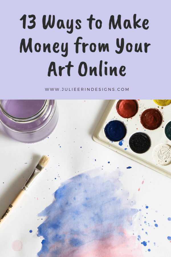 13 ways how to make money from your art online