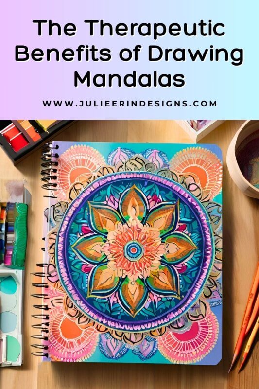 The Therapeutic Benefits of Drawing Mandalas
